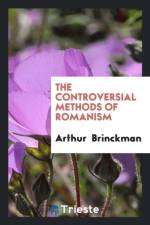 Controversial Methods of Romanism af Arthur Brinckman