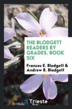 Blodgett Readers by Grades. Book Six af Frances E Blodgett
