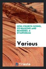 Non-Church-Going, Its Reasons and Remedies af Various
