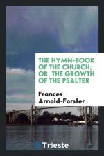 Hymn-Book of the Church; Or, the Growth of the Psalter af Frances Arnold-Forster