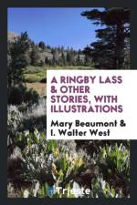 Ringby Lass & Other Stories, with Illustrations af Mary Beaumont