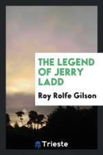 Legend of Jerry Ladd af Roy Rolfe Gilson