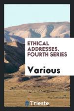 Ethical Addresses. Fourth Series af Various