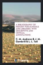 Bibliography of History for Schools and Libraries af C M Andrews