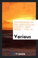 Proceedings of the Aristotelian Society. New Series. - Vol. XI af Various