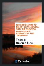 Difficulties of Belief af Thomas Rawson Birks