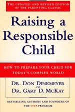 Raising a Responsible Child af Dr. Don Dinkmeyer