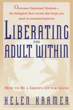 Liberating the Adult Within af Helen Kramer