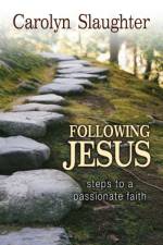Following Jesus af Carolyn Slaughter