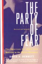 The Party of Fear af David H. Bennett