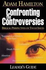 Confronting the Controversies - Leader's Guide af Sally Sharpe