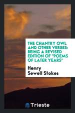 Chantry Owl and Other Verses af Henry Sewell Stokes