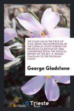 Chaplain in the Field of War af George Gladstone