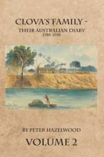Clova's Family - Their Australian Diary 1788-2018. Volume 2 af Peter J Hazelwood