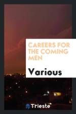 Careers for the Coming Men af Various