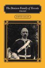 The Denison Family of Toronto af David Gagan