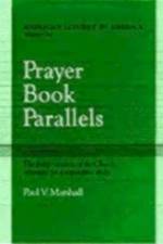 Prayer Book Parallels Volume 1 af Paul V. Marshall