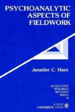 Psychoanalytic Aspects of Fieldwork af Jennifer C. Hunt