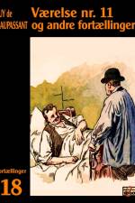 Værelse nr. 11 og andre fortællinger af Guy de Maupassant