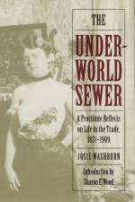 The Underworld Sewer af Josie Washburn