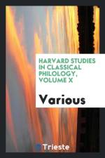 Harvard Studies in Classical Philology, Volume X af Various