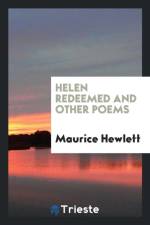 Helen Redeemed, and Other Poems af Maurice Hewlett