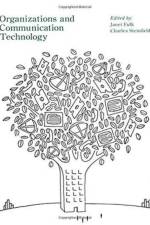Organizations and Communication Technology