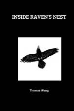 Inside Raven's Nest af Thomas Wang