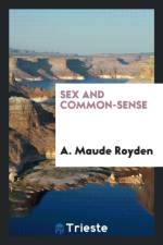 Sex and Common-Sense af A Maude Royden
