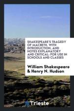 Shakespeare's Tragedy of Macbeth. with Introduction, and Notes Explanatory and Critical af William Shakespeare