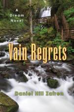 Vain Regrets af Daniel Hill Zafren