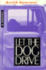 Let the Dog Drive af David Bowman