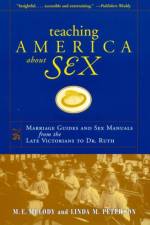 Teaching America About Sex af M. E. Melody