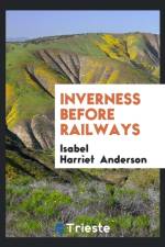 Inverness Before Railways af Isabel Harriet Anderson