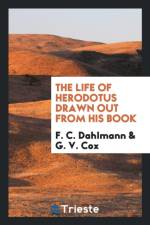 Life of Herodotus Drawn Out from His Book af F C Dahlmann