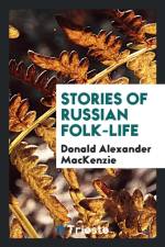 Stories of Russian Folk-Life af Donald Alexander Mackenzie