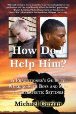 How Do I Help Him? af Michael (Spokane Washington) Gurian