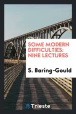 Some Modern Difficulties af S Baring-Gould