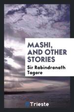 Mashi, and Other Stories af Sir Rabindranath Tagore