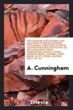 Standard Elocutionist; And Gem-Book of British Authors af A Cunningham