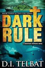 Dark Rule af D I Telbat