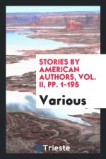 Stories by American Authors, Vol. II, Pp. 1-195 af Various