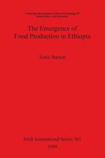 Emergence of Food Production in Ethiopia af Tertia Barnett