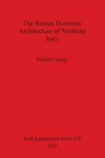 Roman Domestic Architecture of Northern Italy af Michele George