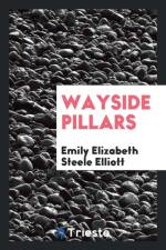 Wayside Pillars af Emily Elizabeth Steele Elliott
