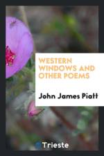 Western Windows and Other Poems af John James Piatt