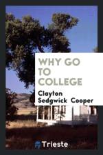 Why Go to College af Clayton Sedgwick Cooper