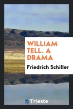 William Tell. a Drama af Friedrich Schiller
