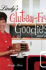 Lindy's Gluten-Free Goodies and More! Revised Edition af Lindy Stein