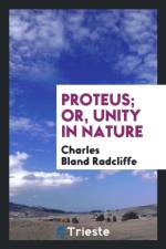 Proteus; Or Unity in Nature af Charles Bland Radcliffe